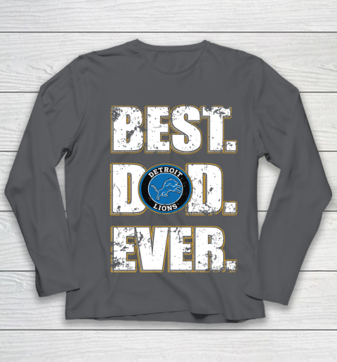 NFL Detroit Lions Football Best Dad Ever Family Shirt Youth Long Sleeve 6