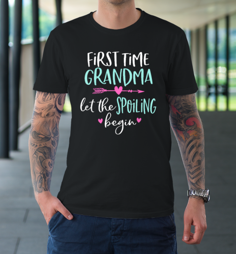First Time Grandma Let the Spoiling Begin T-Shirt