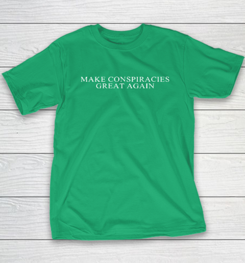 Make Conspiracies Great Again Youth T-Shirt 4