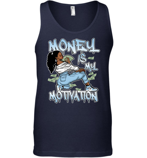 Jordan 1 University Blue Matching Sneaker Tshirt For Woman For Girl Money Is My Motivation White Jordan Shirt