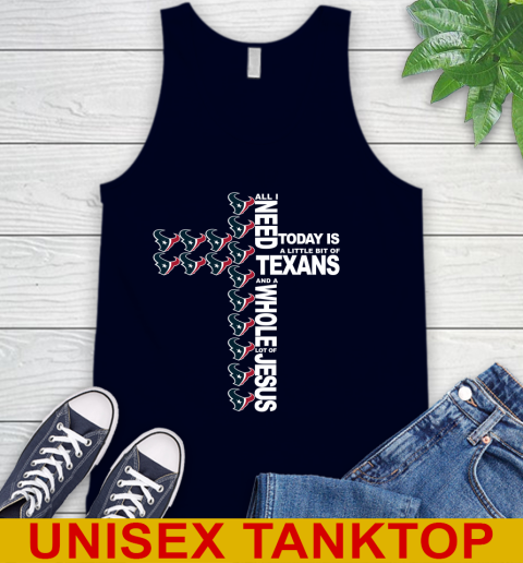 NFL All I Need Today Is A Little Bit Of Houston Texans Cross Shirt Tank Top 2