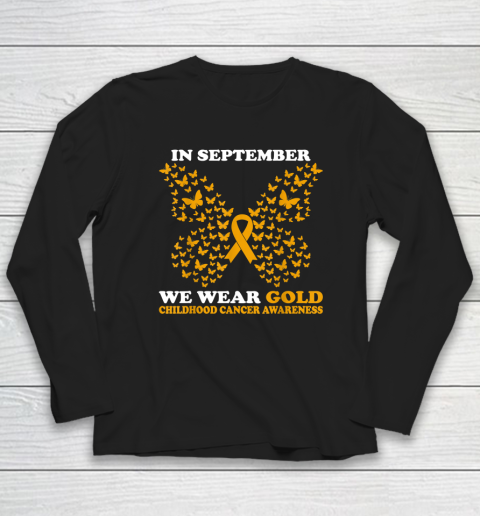 In September We Wear gold Childhood Cancer Awareness Long Sleeve T-Shirt