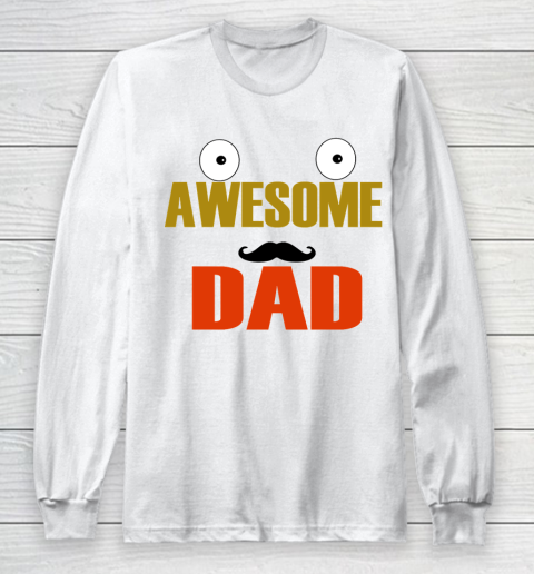 Father's Day Funny Gift Ideas Apparel  Awesome dad Long Sleeve T-Shirt
