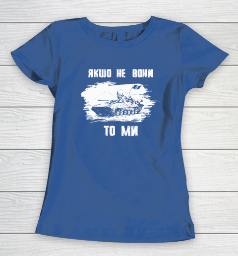 If Not Them Then Us Infantry Day Women's T-Shirt 6