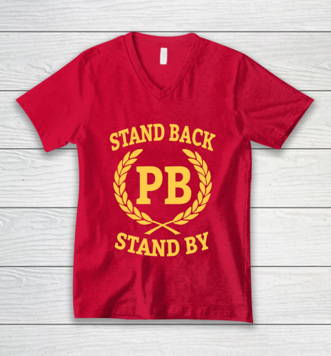 Stand Back And Stand By V-Neck T-Shirt 6