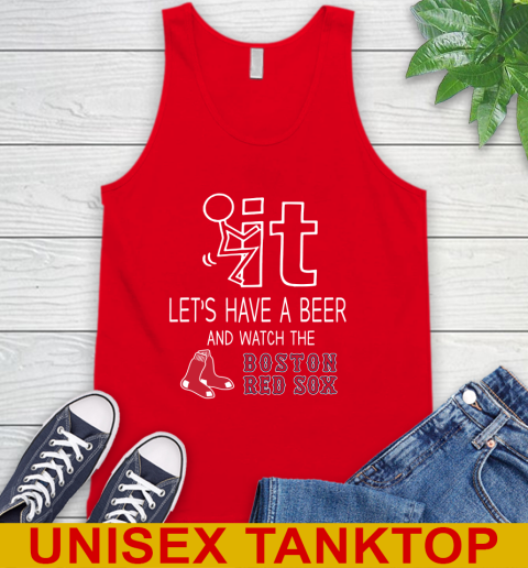 Boston Red Sox Baseball MLB Let's Have A Beer And Watch Your Team Sports Tank Top 5