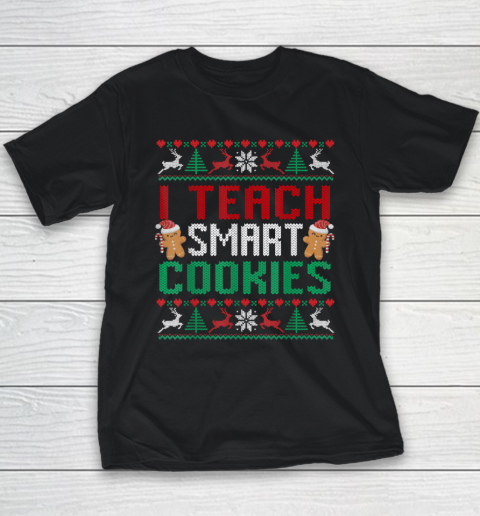 I Teach Smart Cookies Christmas Teacher Ugly Youth T-Shirt