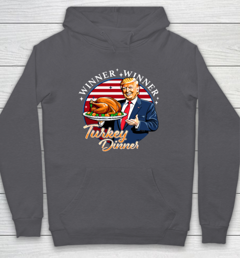 Humor Funny Trump Winner Winner Turkey Dinner Thanksgiving Hoodie 4