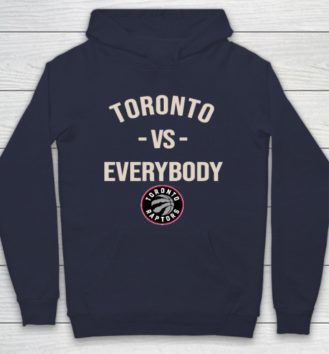 Toronto Raptors Vs Everybody Hoodie 2