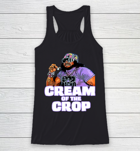 Man cream of the crop Macho funny meme Racerback Tank
