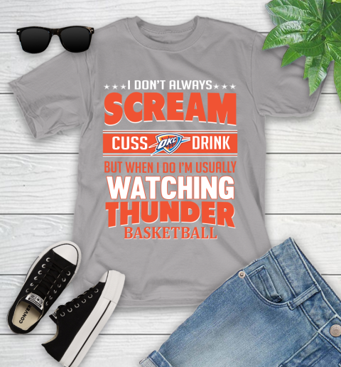 Oklahoma City Thunder NBA Basketball I Scream Cuss Drink When I'm Watching My Team Youth T-Shirt 4