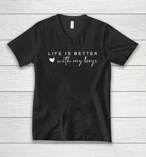 Mother Father Day Gift Shirt Life Is Better With My Boys V-Neck T-Shirt