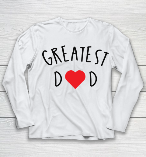 Father's Day Funny Gift Ideas Apparel  GREATEST DAD GIFT IDEAS Youth Long Sleeve