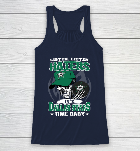 Listen Haters It is STARS Time Baby NHL Racerback Tank 8