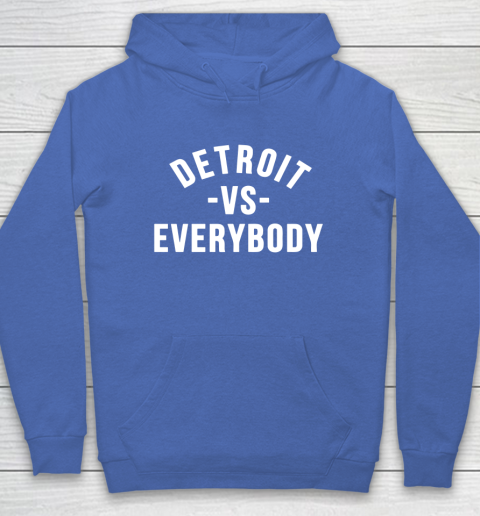 Detroit Vs Everybody Hoodie 6