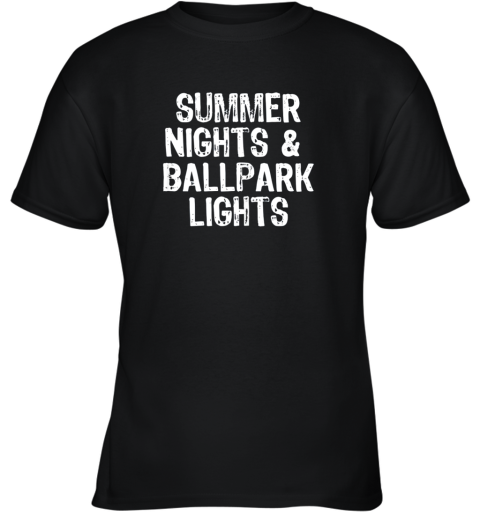 Summer Nights And Ballpark Lights Baseball Softball Youth T-Shirt