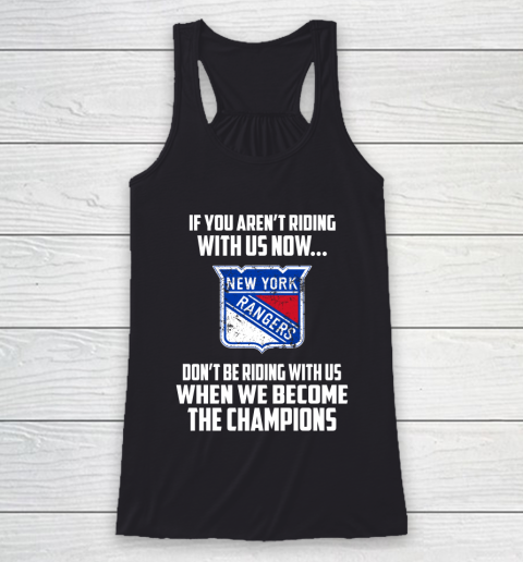 NHL New York Rangers Hockey We Become The Champions Racerback Tank