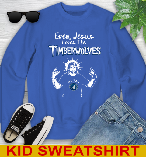 Minnesota Timberwolves NBA Basketball Even Jesus Loves The Timberwolves Shirt Youth Sweatshirt 6