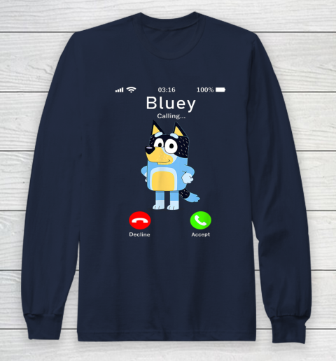 Dad Mom Kid Shirt Blueys Is Calling Funny Parents days Long Sleeve T-Shirt 10