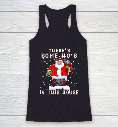New York Yankees Christmas There Is Some Hos In This House Santa Stuck In The Chimney MLB Racerback Tank