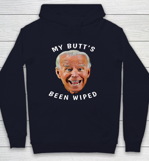 Funny Biden Gaffe From Our Leader My Butt s Been Wiped Youth Hoodie 2