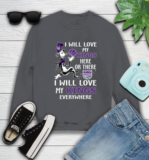 NBA Basketball Sacramento Kings I Will Love My Kings Everywhere Dr Seuss Shirt Sweatshirt 6