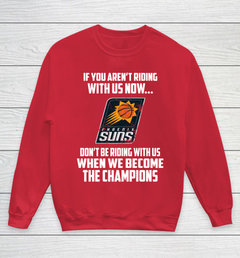 NBA Phoenix Suns Basketball We Become The Champions Youth Sweatshirt 7