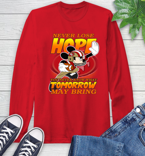 San Francisco 49ers NFL Football Mickey Disney Never Lose Hope Long Sleeve T-Shirt 11