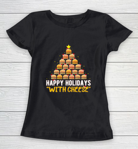 Happy Holidays with Cheese Burger Christmas Tree Funny Women's T-Shirt