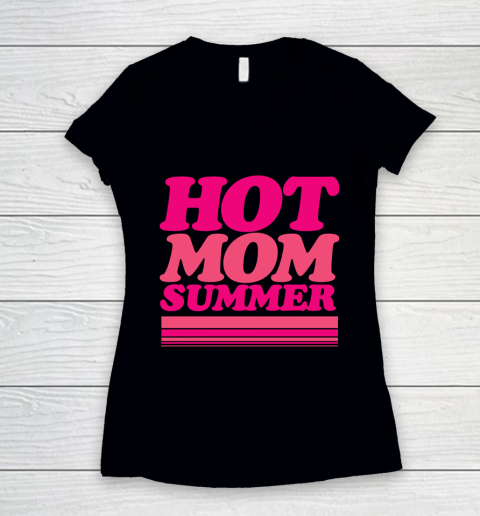 overalt gæld Savvy HOT MOM SUMMER Shirt Women's V-Neck T-Shirt | Tee For Sports