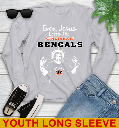 Cincinnati Bengals NFL Football Even Jesus Loves The Bengals Shirt Youth Long Sleeve 5