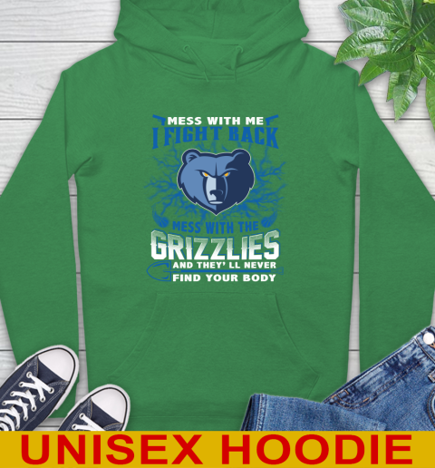 NBA Basketball Memphis Grizzlies Mess With Me I Fight Back Mess With My Team And They'll Never Find Your Body Shirt Hoodie 8