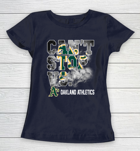 MLB Oakland Athletics Baseball Can't Stop Vs Athletics Women's T-Shirt 2