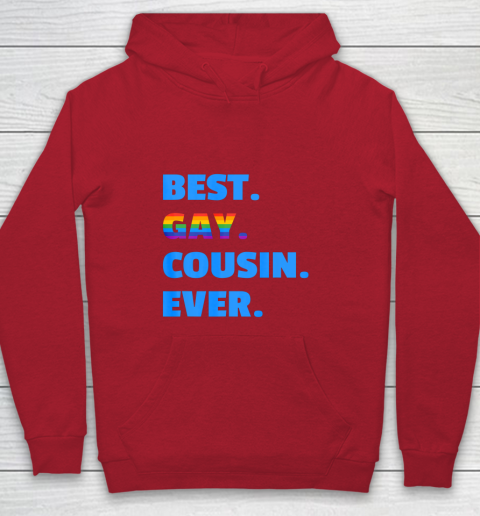 Best Gay Cousin Ever T Shirt Best Gay Cousin Gift Youth Hoodie Tee For Sports