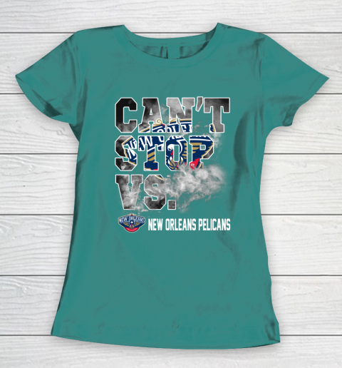 NBA New Orleans Pelicans Basketball Can't Stop Vs Women's T-Shirt 10