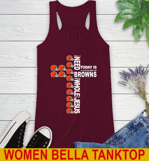 NFL All I Need Today Is A Little Bit Of Cleveland Browns Cross Shirt Racerback Tank 2