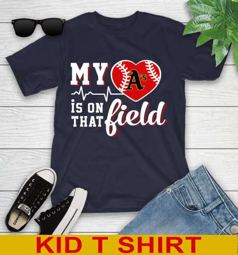 MLB My Heart Is On That Field Baseball Sports Oakland Athletics Youth T-Shirt 2
