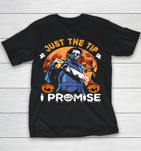Just The Tip I Promise Horror Halloween Youth T-Shirt