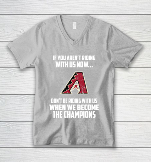 MLB Arizona Diamondbacks Baseball We Become The Champions V-Neck T-Shirt 3