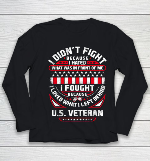 Veteran I Fought Because Youth Long Sleeve