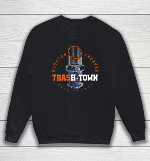 Trash Town Houston Cheated Sweatshirt