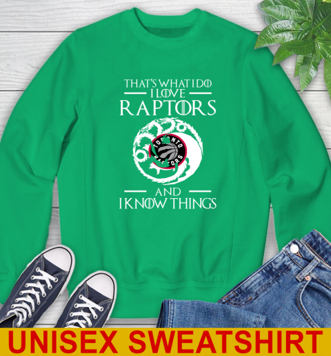Toronto Raptors NBA Basketball That's What I Do I Love My Team And I Know Things Game Of Thrones 32