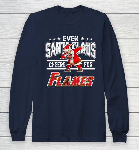 Calgary Flames Even Santa Claus Cheers For Christmas NHL Long Sleeve T-Shirt 2