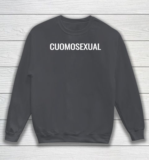 Cuomosexual T Shirt Andrew Cuomo for President Sweatshirt 4