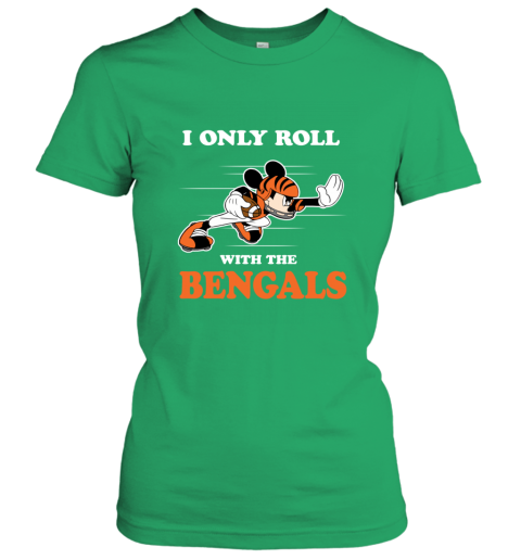 NFL Mickey Mouse I Only Roll With Cincinnati Bengals 1uzl nfl mickey mouse i only roll with cincinnati benga ladies t shirt 20 front irish green