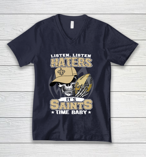 Listen Haters It is SAINT Time Baby NFL V-Neck T-Shirt 2