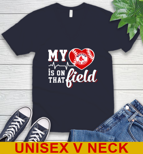 MLB My Heart Is On That Field Baseball Sports Boston Red Sox V-Neck T-Shirt 2