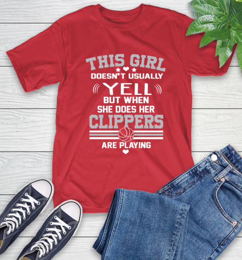 Los Angeles Clippers NBA Basketball I Yell When My Team Is Playing T-Shirt 11