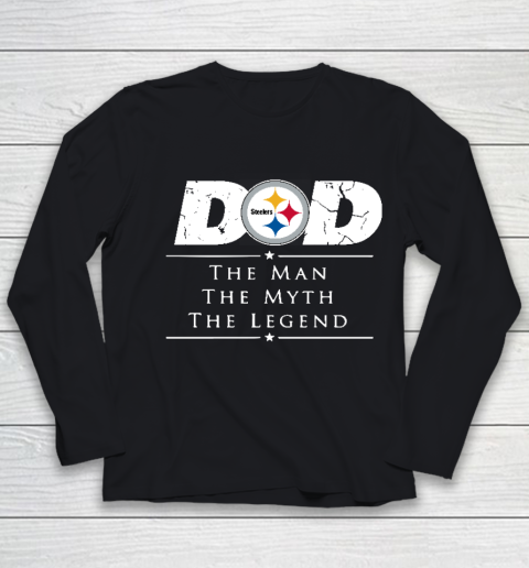 Pittsburgh Steelers NFL Football Dad The Man The Myth The Legend Youth Long Sleeve