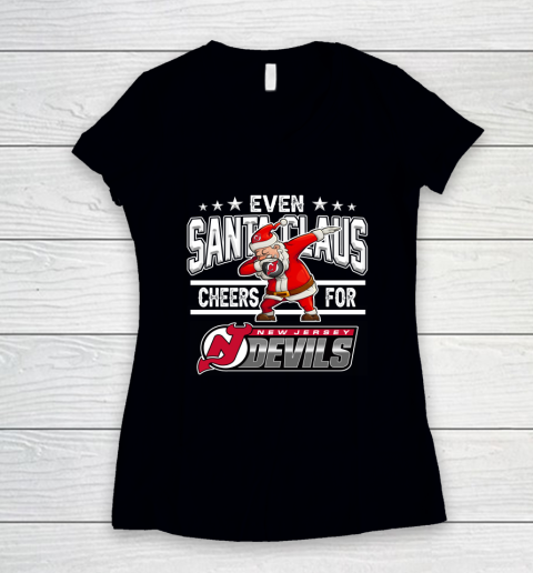 New Jersey Devils Even Santa Claus Cheers For Christmas NHL Women's V-Neck T-Shirt